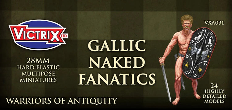 Gallic Naked Fanatics - The Tabletop Strategist