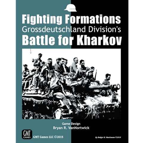 Fighting Formations: Grossdeutschland Division's Battle for Kharkov