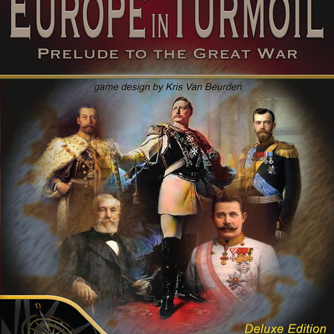 Europe in Turmoil: Prelude to The Great War, Deluxe Edition