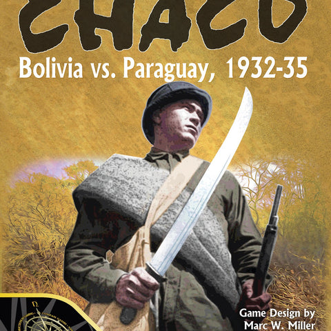 Chaco: Bolivia vs. Paraguay, 1932-35 - The Tabletop Strategist