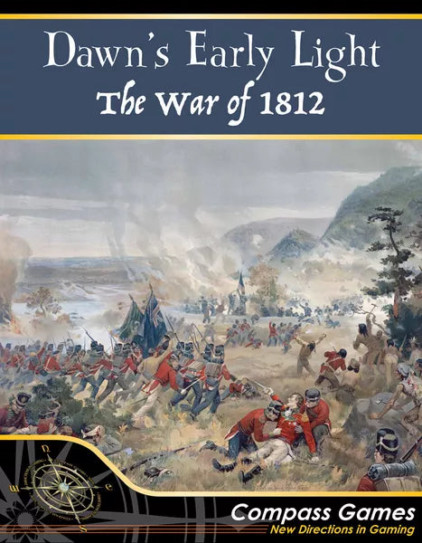 Dawn's Early Light: The War of 1812 - The Tabletop Strategist