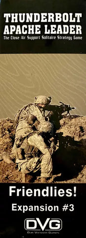 Thunderbolt Apache Leader: Expansion #3 – Friendlies! - The Tabletop Strategist