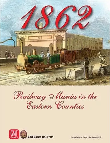 1862: Railway Mania in the Eastern Counties - The Tabletop Strategist