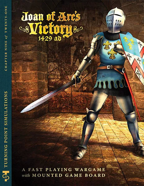 Joan of Arc's Victory 1429 AD - The Tabletop Strategist