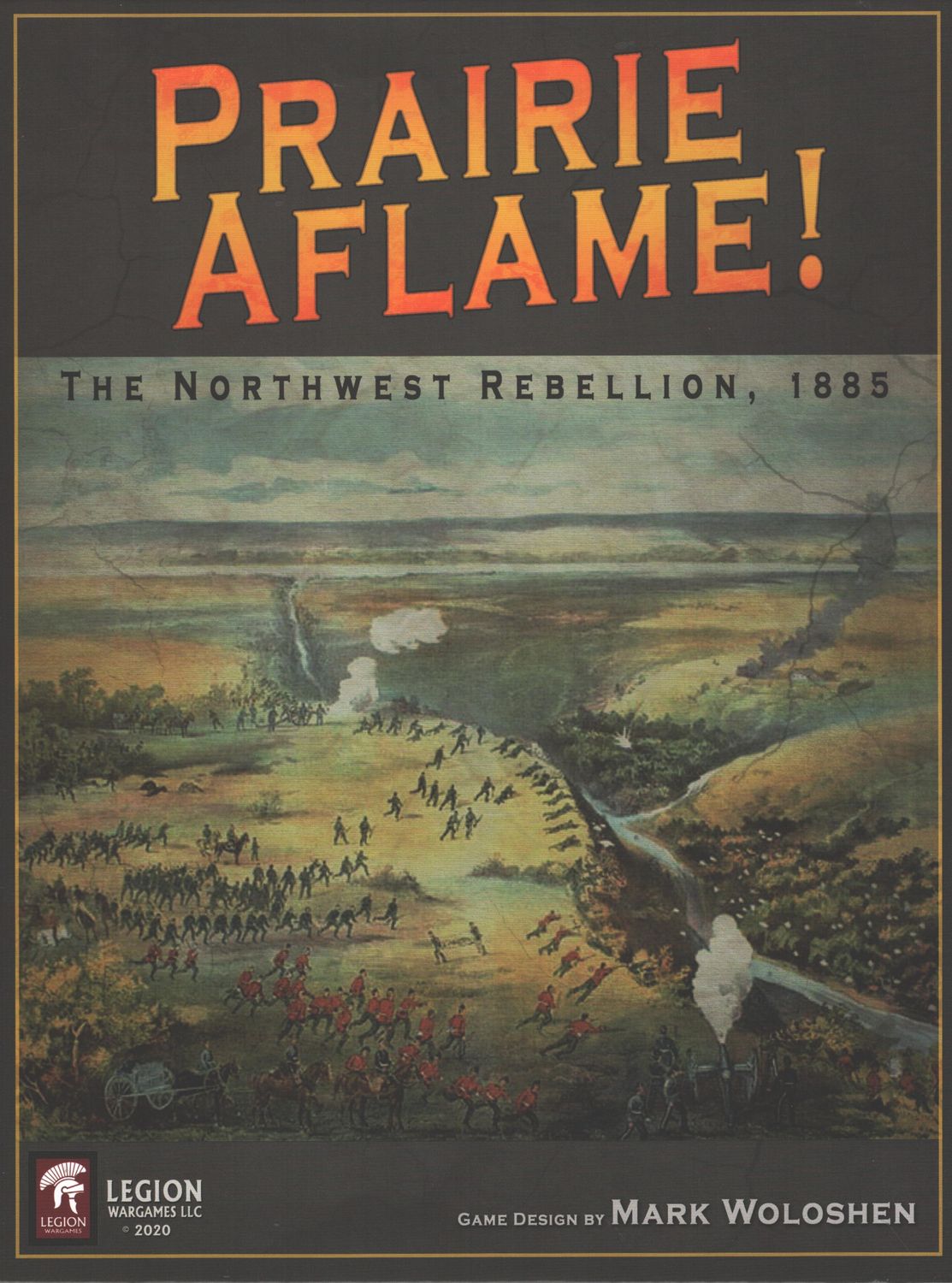 Prairie Aflame! The Northwest Rebellion of 1885 - The Tabletop Strategist