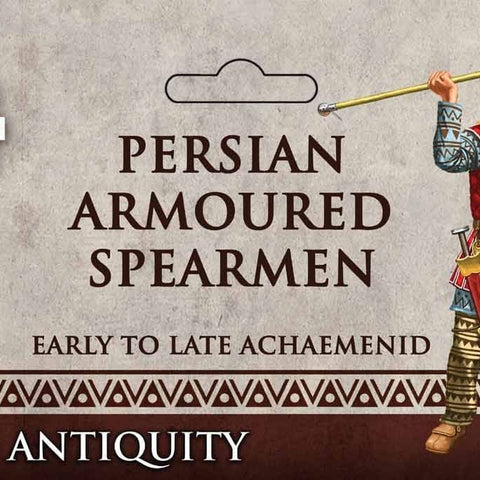 Persian Armoured Spearmen - Early to Late Achaemenid