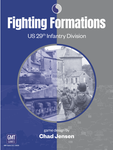 Fighting Formations: US 29th Infantry Division