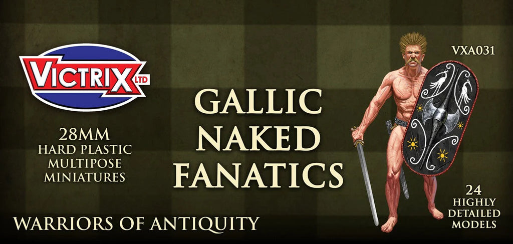 Gallic Naked Fanatics - The Tabletop Strategist
