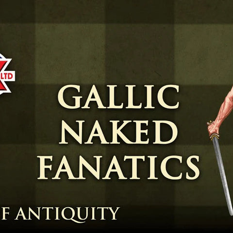 Gallic Naked Fanatics - The Tabletop Strategist