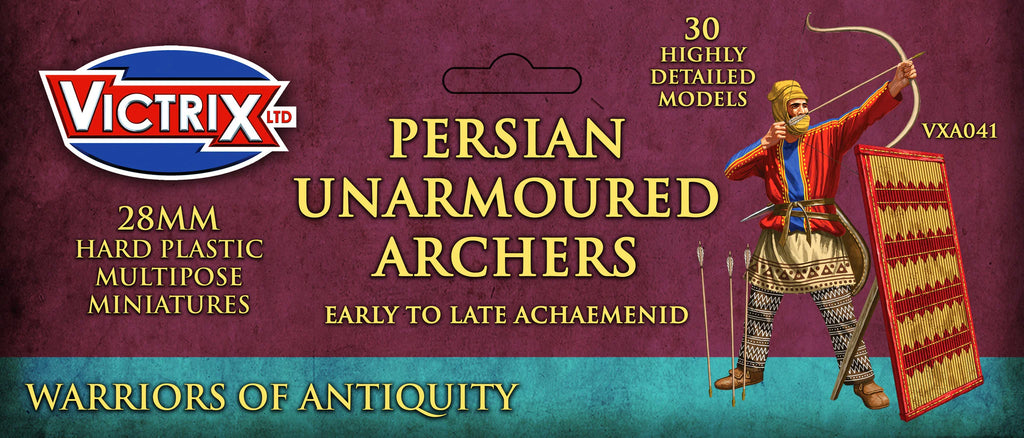 Persian Unarmoured Archers - Early to Late Achaemenid - The Tabletop Strategist