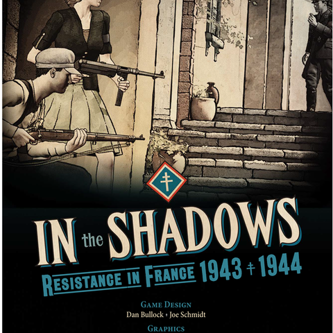 In the Shadows: Resistance in France 1943 - 1944