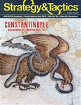 Strategy & Tactics Issue #318 - Game Edition (Constantinople)