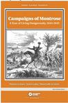 Decision Games - Campaigns of Montrose: A Year of Living Dangerously, 1644-1645