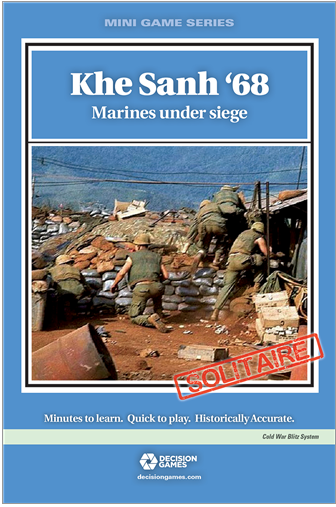 Decision Games -  Khe Sanh '68: Marines Under Siege (Solitaire)