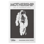 Mothership: Unconfirmed Contact Reports
