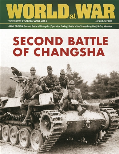 World at War, Issue #67 - Game Edition (Second Battle of Changsha) - The Tabletop Strategist