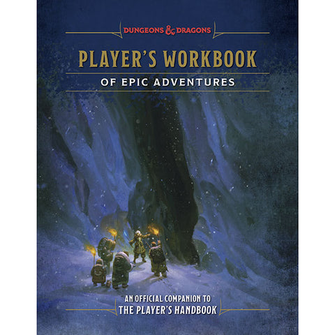 D&D, 5e: Player's Workbook of Epic Adventures