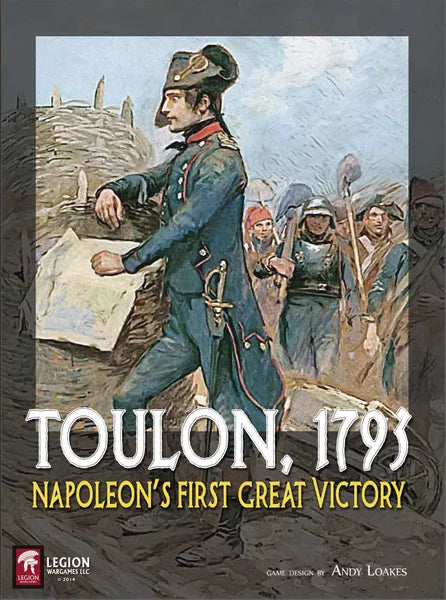 Toulon, 1793: Napoleon’s First Great Victory - The Tabletop Strategist