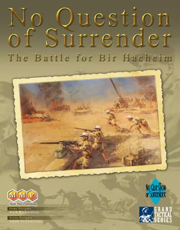 No Question of Surrender: The Battle for Bir Hacheim - The Tabletop Strategist