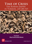 Time of Crisis: The Roman Empire in Turmoil, 235-284 AD - The Tabletop Strategist