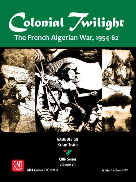 Colonial Twilight: The French-Algerian War, 1954-62 - The Tabletop Strategist