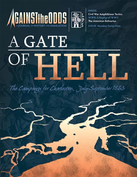 A Gate of Hell: The Campaign for Charleston, July-September 1863 - The Tabletop Strategist