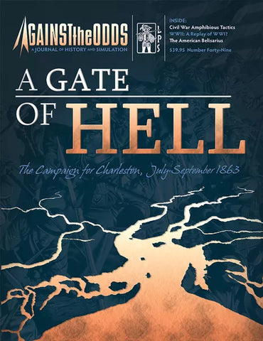 A Gate of Hell: The Campaign for Charleston, July-September 1863 - The Tabletop Strategist