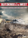Blitzkrieg in the West: The German Campaign in Western Europe, 1940 - The Tabletop Strategist