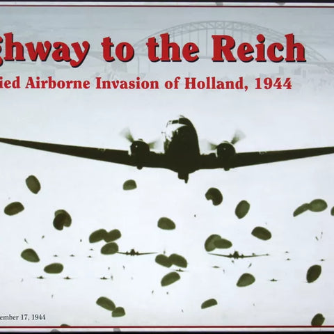 Highway to the Reich: The Allied Airborne Invasion of Holland, 1944 - The Tabletop Strategist