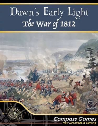 Dawn's Early Light: The War of 1812 - The Tabletop Strategist