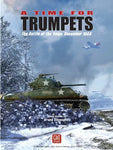 A Time for Trumpets: The Battle of the Bulge, December 1944 - The Tabletop Strategist
