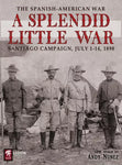 A Splendid Little War: The 1898 Santiago Campaign - The Tabletop Strategist