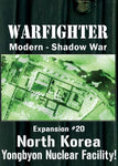 Warfighter Shadow War: Expansion #20 – North Korea Yongbyon Nuclear Facility! - The Tabletop Strategist