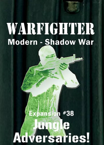 Warfighter Shadow War: Expansion #38 – Jungle Adversaries! - The Tabletop Strategist