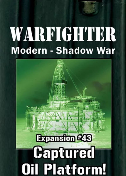 Warfighter Shadow War: Expansion #43 – Captured Oil Platform! - The Tabletop Strategist