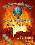 Voelkerwanderung!: Barbarian Migrations & The Fall Of Rome - The Tabletop Strategist