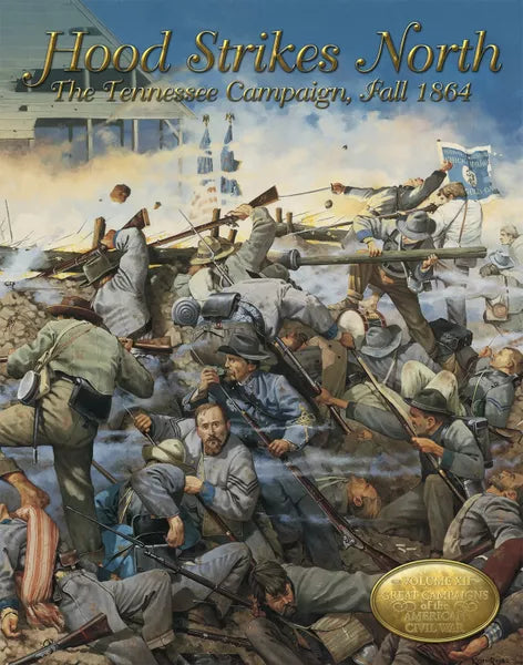 Hood Strikes North: The Tennessee Campaign, Fall 1864 - The Tabletop Strategist