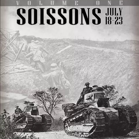 Decisive Victory 1918: Volume One – Soissons - The Tabletop Strategist