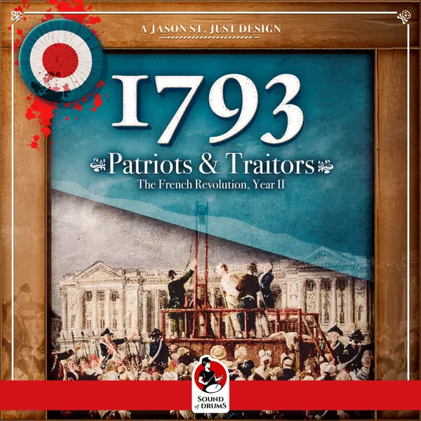1793: Patriots & Traitors - The Tabletop Strategist