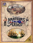 Amateurs to Arms! - The Tabletop Strategist