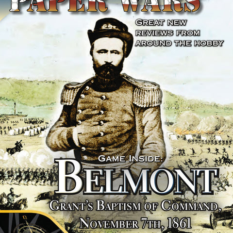 Paper Wars Issue 87: Magazine & Game (Belmont: Grant's Baptism of Command, November 7th, 1861) - The Tabletop Strategist